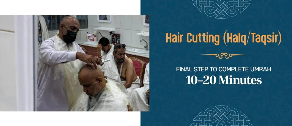 How long does Umrah take? The final ritual, Halq or Taqsir, is completed in approximately 10 to 20 minutes.